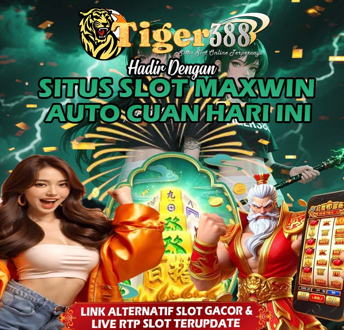 TIGERBET388 Platform Slot Jackpot Terbesar Pola Paling Ampuh